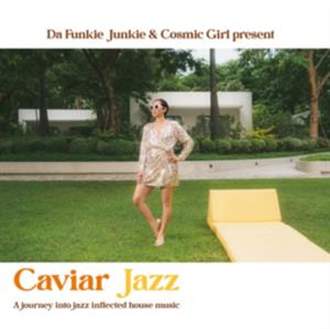 V/A - CAVIAR JAZZ - A JOURNEY INTO JAZZ INFLECTED HOUSE MUSIC
