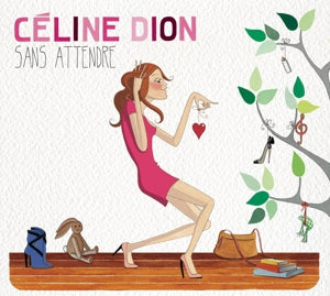 Dion, Celine - Sans Attendre