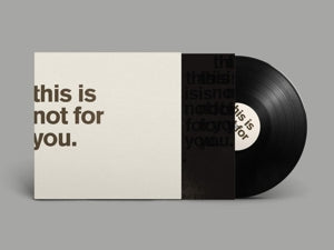 BOURNE, MATTHEW - THIS IS NOT FOR YOU
