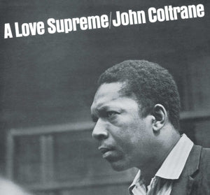 Coltrane, John - A Love Supreme