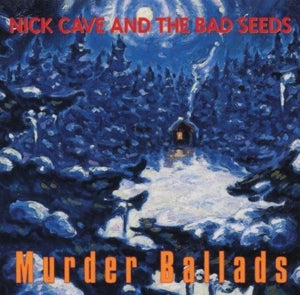 Nick Cave & the Ba... - Murder Ballads