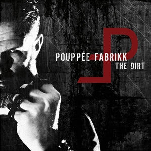 POUPPEE FABRIKK - DIRT