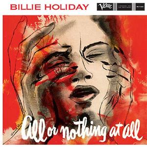 Holiday, Billie - All or Nothing At All