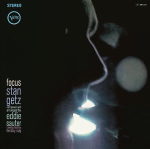 GETZ, STAN & EDDIE SAUTER - FOCUS