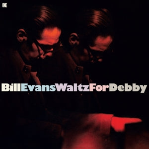 EVANS, BILL - WALTZ FOR DEBBY