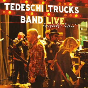 TEDESCHI TRUCKS BAND - EVERYBODY'S TALKIN'