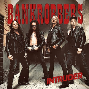 Glorious Bankrobbers - Intruder