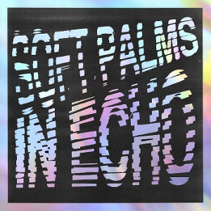 Soft Palms - In Echo