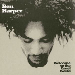 Ben Harper, Innocent C... - Welcome To the Cruel W...