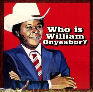 Onyeabor, William - World Psychedelic Clas...