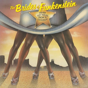 Brides of Funkenstein - Never Buy Texas From A...