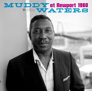 MUDDY WATERS - AT NEWPORT 1960/ MUDDY WATERS SINGS BIG BILL
