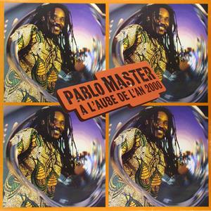 Master Pablo - A L'aube De I'an 2000
