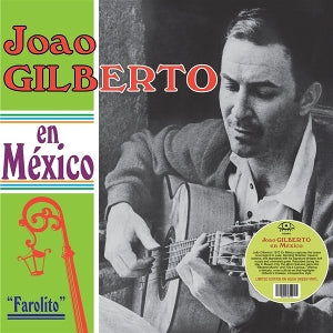 Gilberto, Joao - En Mexico