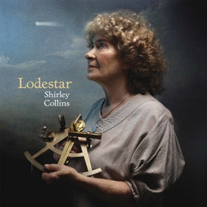 Shirley Collins & ... - Lodestar