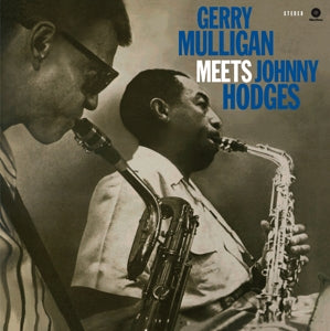 Mulligan, Gerry & John... - Meets Johnny Hodges