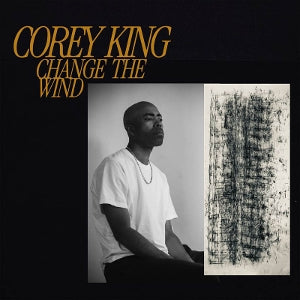 King, Corey - Change the Wind
