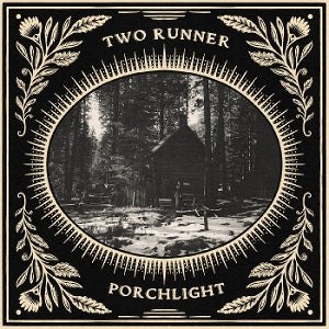 Two Runner - Porchlight