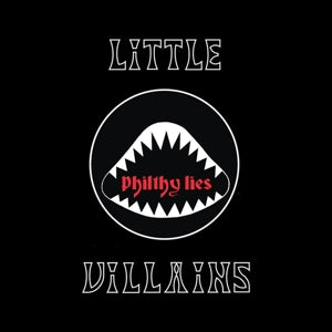LITTLE VILLAINS - PHILTY LIES