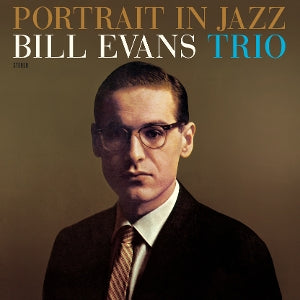 BILL EVANS TRIO - PORTRAIT IN JAZZ