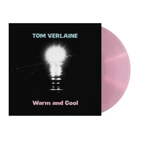 Verlaine, Tom - Warm and Cool
