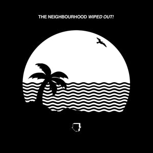 Neighbourhood - Wiped Out!