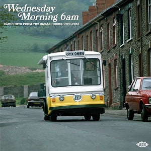 V/A - Wednesday Morning 6am ...
