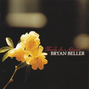 Beller, Bryan - Thanks In Advance