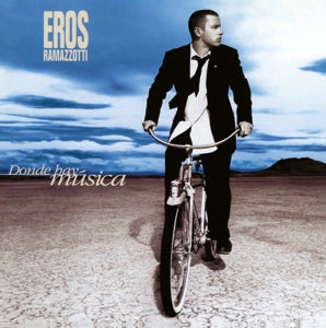 Ramazzotti, Eros - Donde Hay Musica