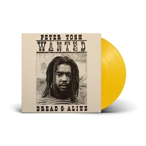 Tosh, Peter - Wanted Dread & Alive