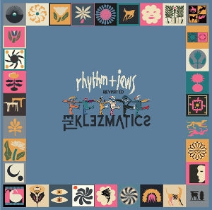 KLEZMATICS - RHYTHM+ JEWS REVISITED