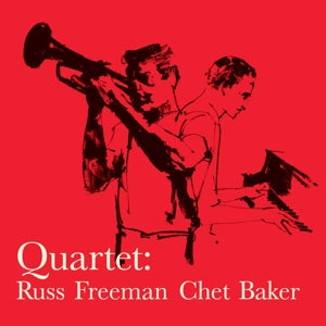 BAKER, CHET - QUARTET: RUSS FREEMAN - CHET BAKER