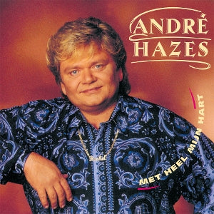 Hazes, Andre - Met Heel Mijn Hart