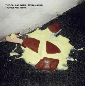 Callas, the -With Lee ... - Trouble and Desire