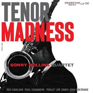 Rollins, Sonny - Tenor Madness