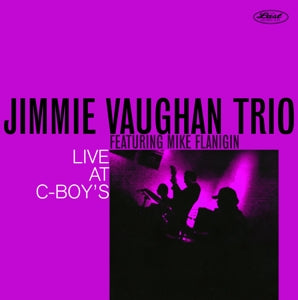Vaughan, Jimmie -Trio- - Live At C-Boy's