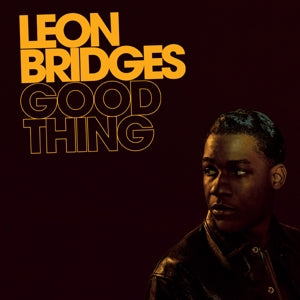 Bridges, Leon - Good Thing (5th Annive...
