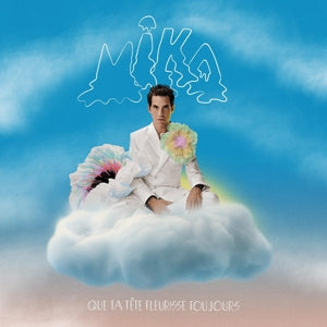 Mika - Que Ta Tete Fleurisse ...