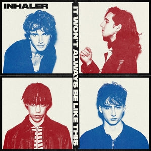Inhaler - It Won't Always Be Lik...
