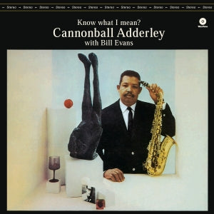 Cannonball Adderley, N... - Know What I Mean