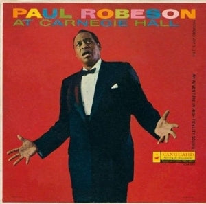 Robeson, Paul - At Carnegie Hall
