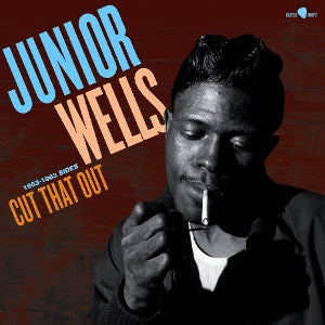 Wells, Junior - Cut That Out - 1953-19...