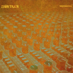 Zion Train - Versions