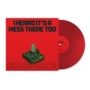 AESOP ROCK - I HEARD IT'S A MESS THERE TOO