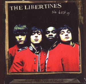 LIBERTINES - TIME FOR HEROES
