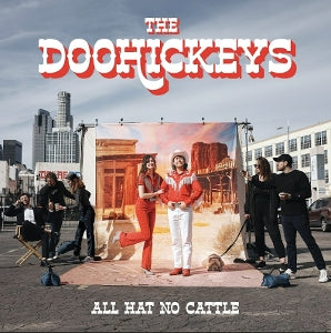 DOOHICKEYS - ALL HAT NO CATTLE