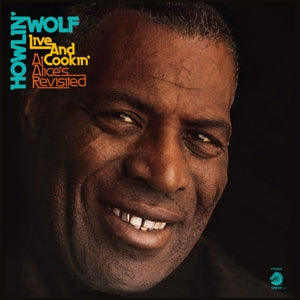 Howlin' Wolf - Live & Cookin' At ...
