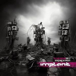 Implant - Chaos Machine Part 2