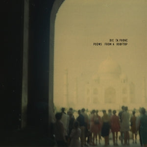DICTAPHONE - POEMS FROM A ROOFTOP