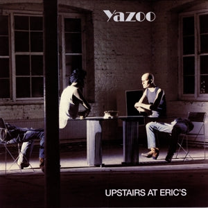 Yazoo - Upstairs At Erics